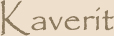 Kaverit